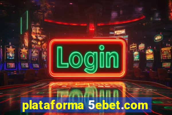 plataforma 5ebet.com